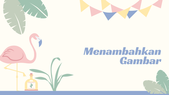 Cara Menambahkan Gambar di Content