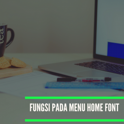Fungsi bold, italic, underline pada menu font