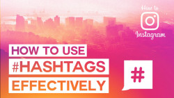 Tips Agar Penggunaan Hastag Pada Konten Bisa Lebih Efektif
