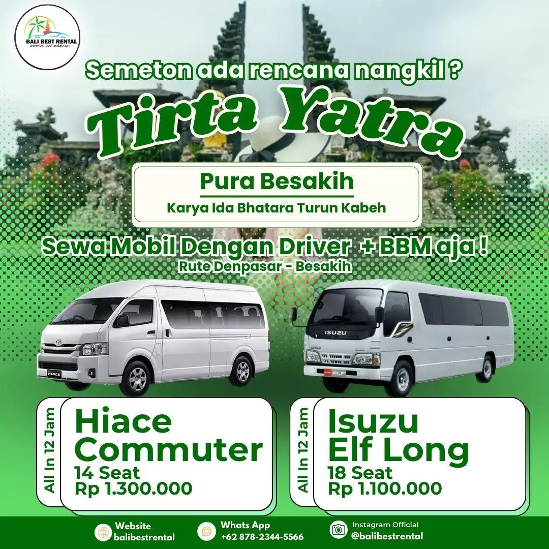 Sewa Mobil Minibus Hiace Commuter 14 Seat atau Elf Long 20 Seat untuk Tirta Yatra Ke Pura Besakih Karya Bethara Turun Kabeh 2024: