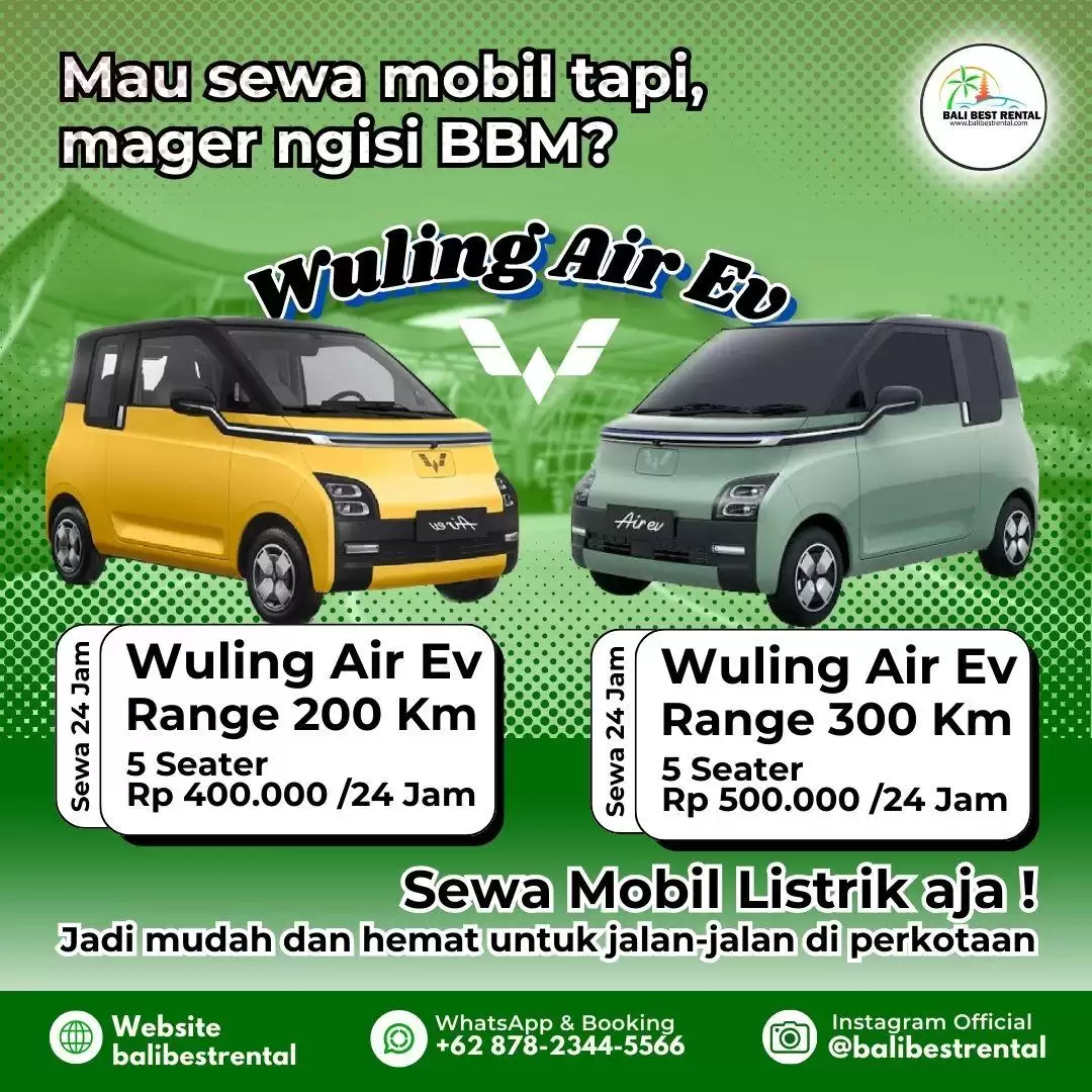 Sewa mobil listrik Wuling Air Ev di Bali lebih hemat 24 Jam | Wuling Air Ev Range 200 Km : Rp 350.000 | Wuling Air Ev Range 300 Km : Rp 400.000
