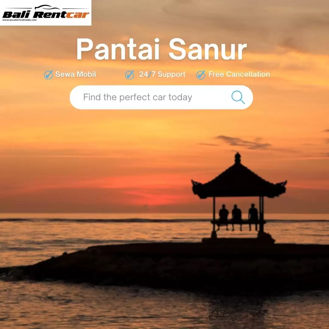 Sewa Mobil di Bali Untuk Menikmati Matahari Terbenam di Sanur