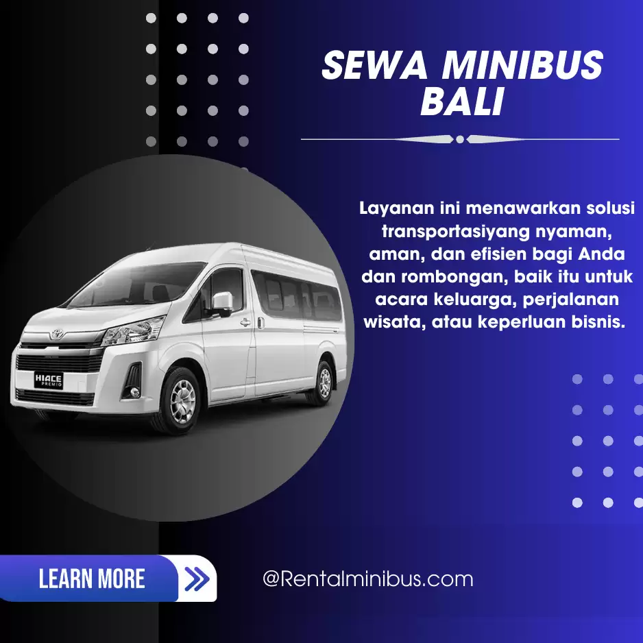 Pilihan Terbaik untuk Sewa Minibus di Bali Bersama Rental Mini Bus Bali