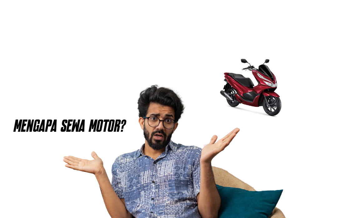 Mengapa Sewa Motor di Bali?