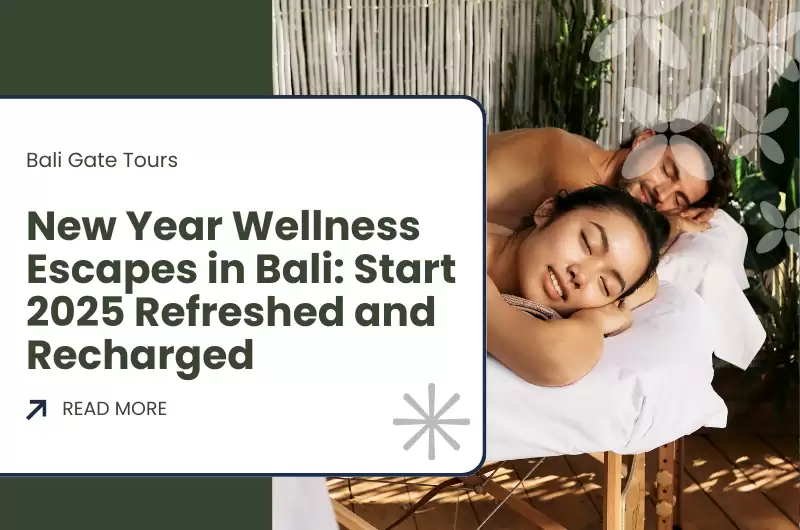 New Year Wellness Escapes in Bali: Start 2025 Refreshed and Recharged