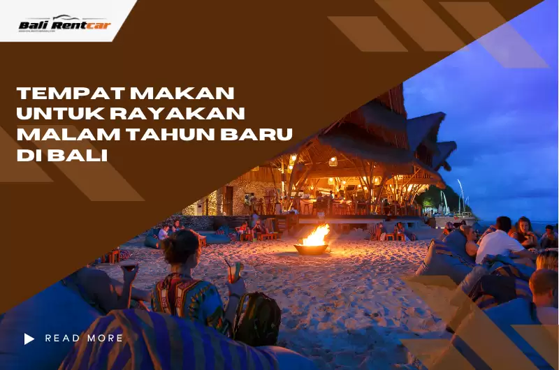 Tempat Makan untuk Rayakan Malam Tahun Baru di Bali