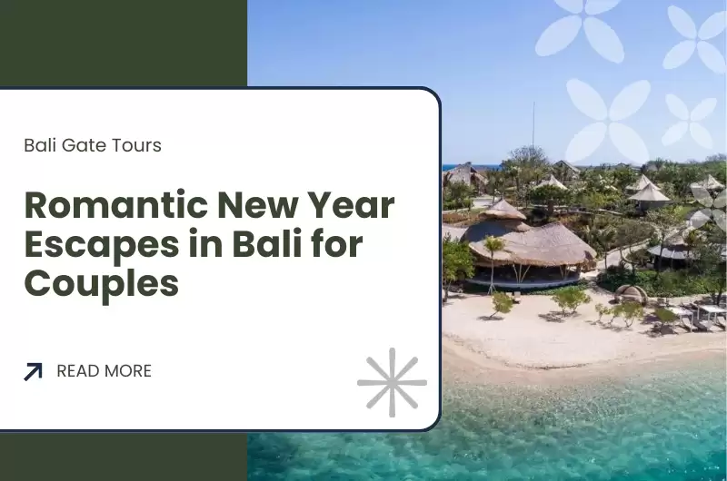Romantic New Year Escapes in Bali for Couples