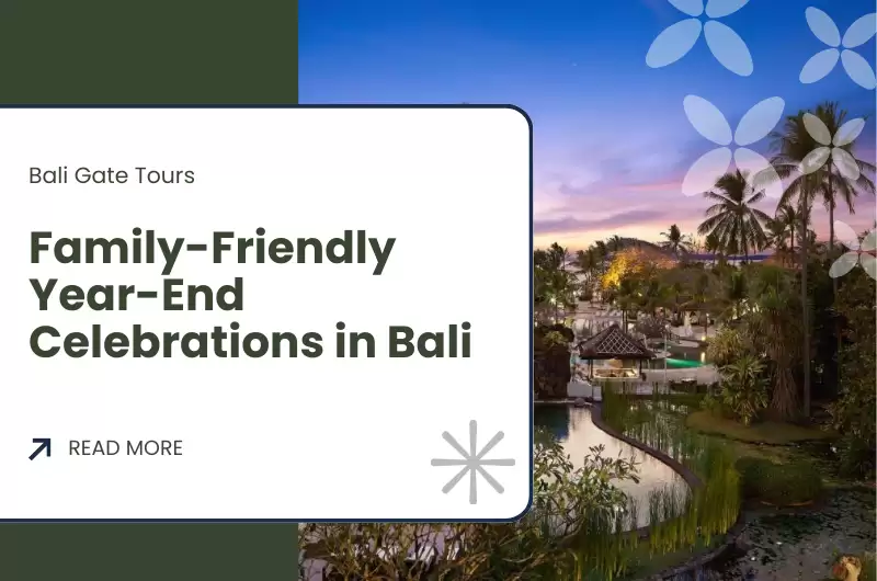 Family-Friendly Year-End Celebrations in Bali