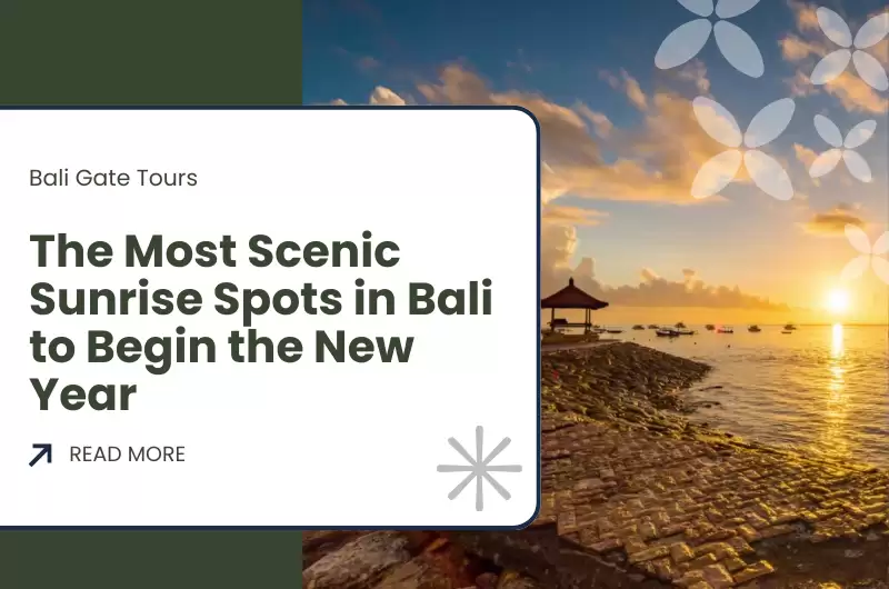 The Most Scenic Sunrise Spots in Bali to Begin the New Year