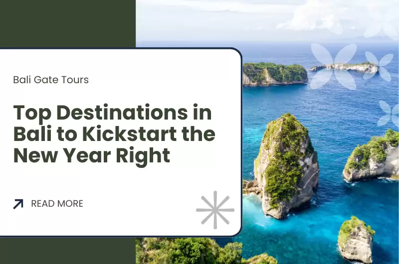 Top Destinations in Bali to Kickstart the New Year Right