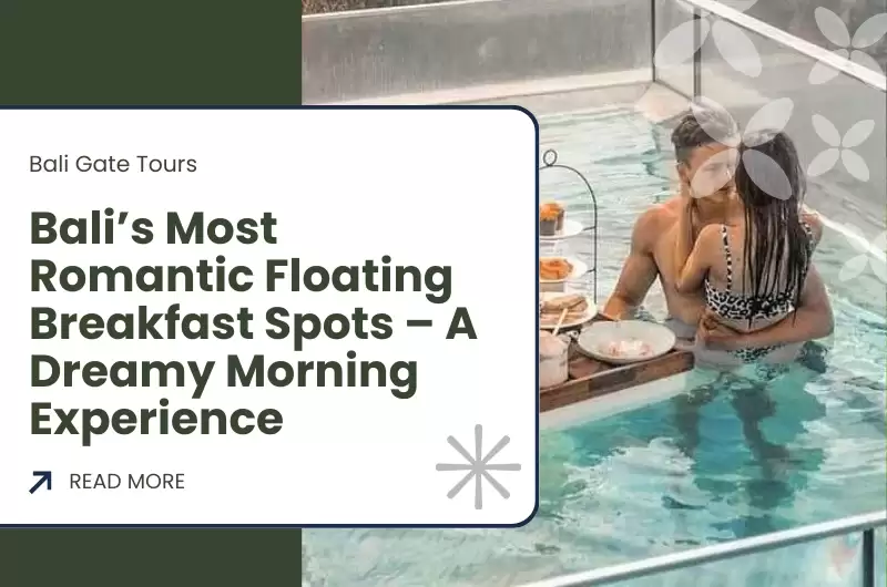 Bali’s Most Romantic Floating Breakfast Spots – A Dreamy Morning Experience