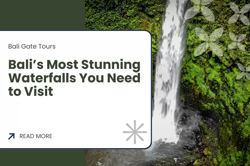 Bali’s Most Stunning Waterfalls You Need to Visit