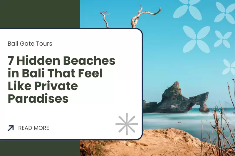 7 Hidden Beaches in Bali That Feel Like Private Paradises