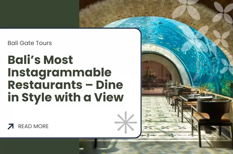 Bali’s Most Instagrammable Restaurants – Dine in Style with a View