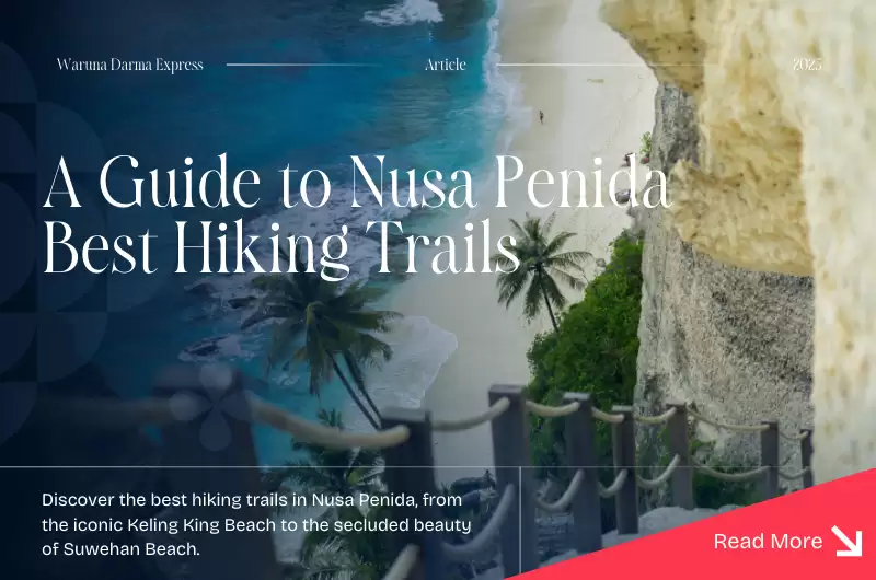 A Guide to Nusa Penida Best Hiking Trails