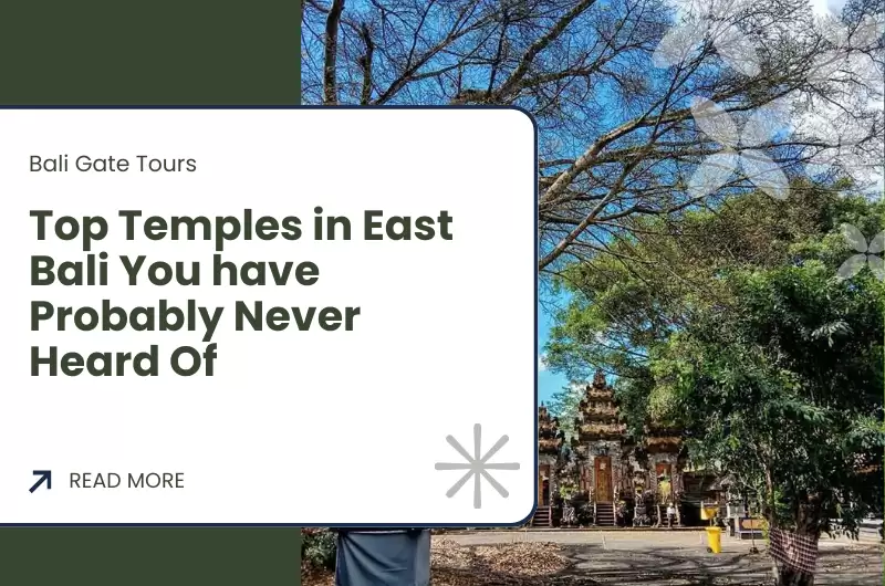Top Temples in East Bali You have Probably Never Heard Of