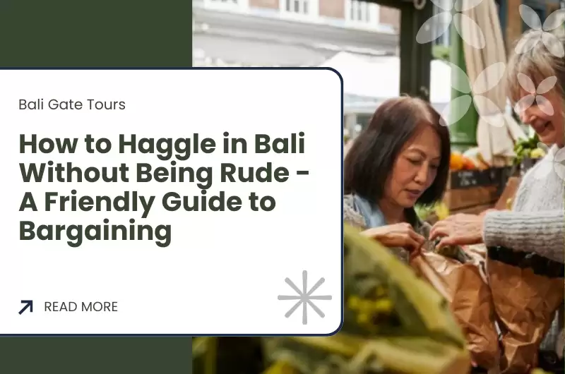 How to Haggle in Bali Without Being Rude - A Friendly Guide to Bargaining