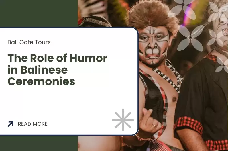 The Role of Humor in Balinese Ceremonies