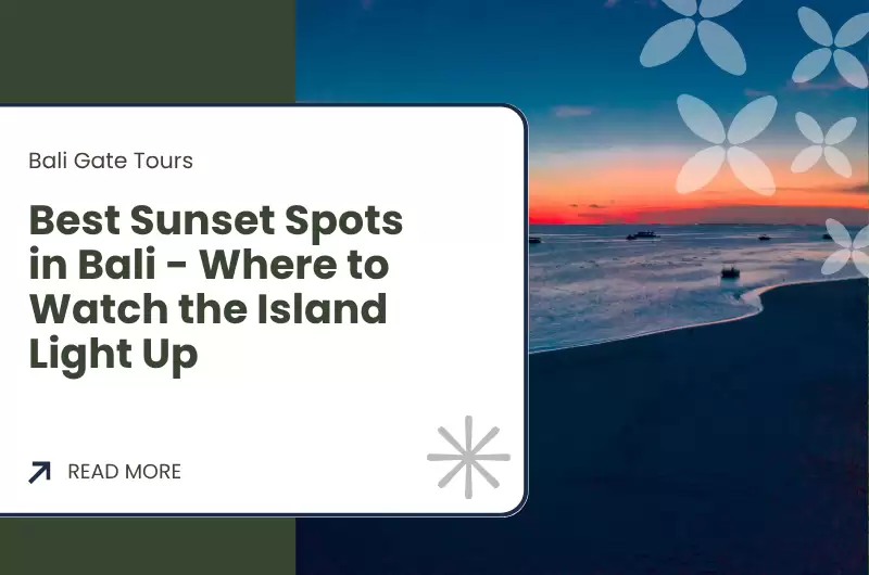 Best Sunset Spots in Bali - Where to Watch the Island Light Up