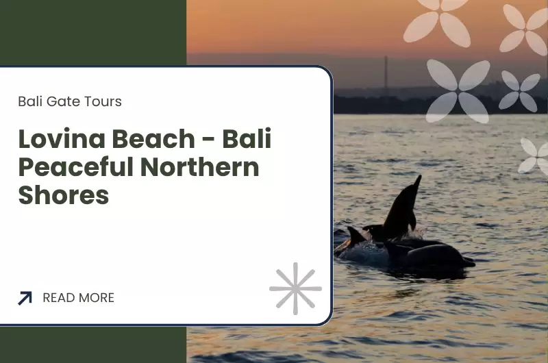 Lovina Beach - Bali Peaceful Northern Shores
