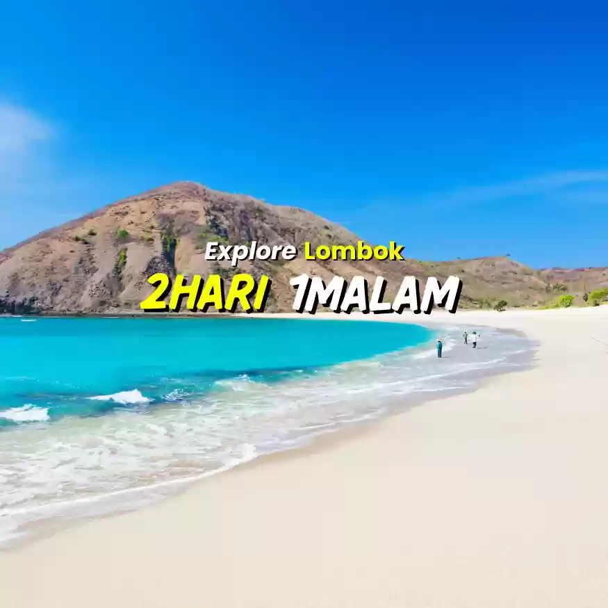 Paket Tour 2 Hari 1 Malam Lombok