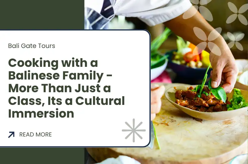 Cooking with a Balinese Family - More Than Just a Class, Its a Cultural Immersion