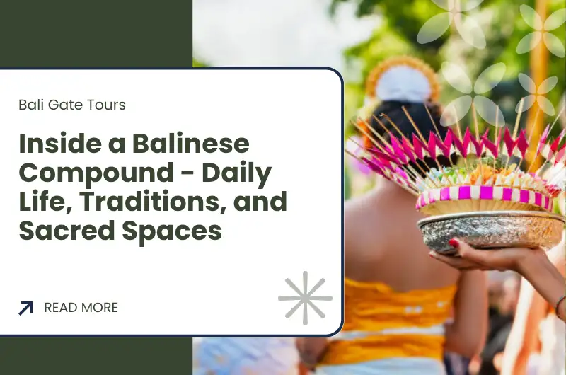 Inside a Balinese Compound - Daily Life, Traditions, and Sacred Spaces