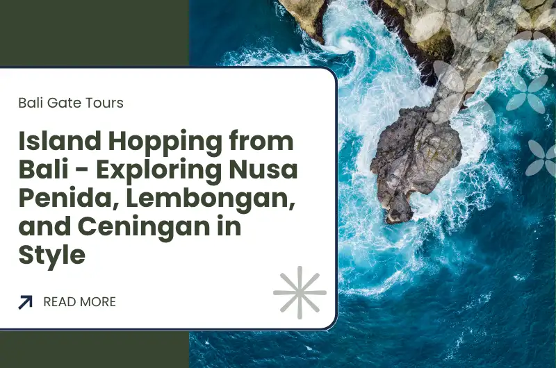 Island Hopping from Bali - Exploring Nusa Penida, Lembongan, and Ceningan in Style