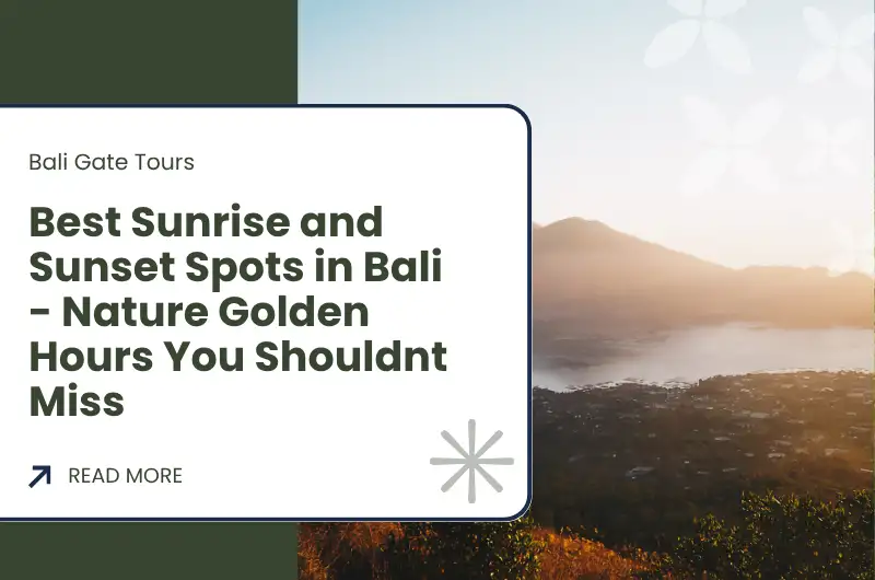Best Sunrise and Sunset Spots in Bali - Nature Golden Hours You Shouldnt Miss