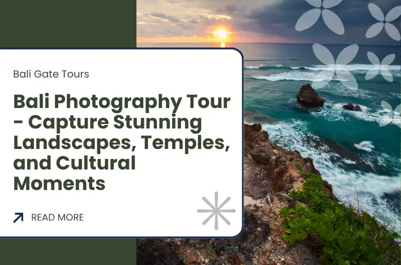 Bali Photography Tour - Capture Stunning Landscapes, Temples, and Cultural Moments