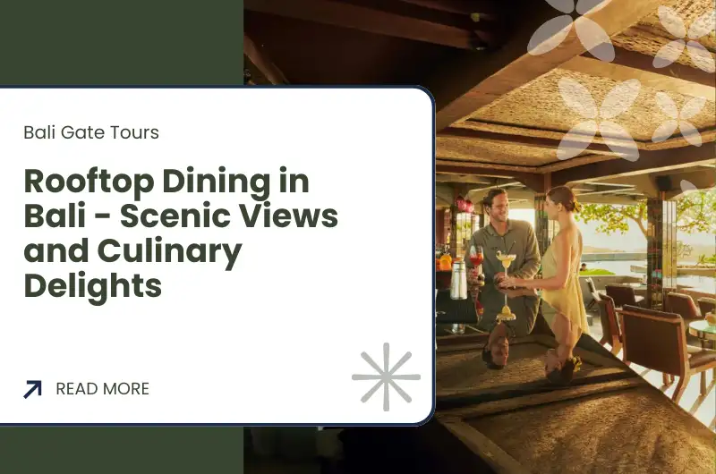 Rooftop Dining in Bali - Scenic Views and Culinary Delights
