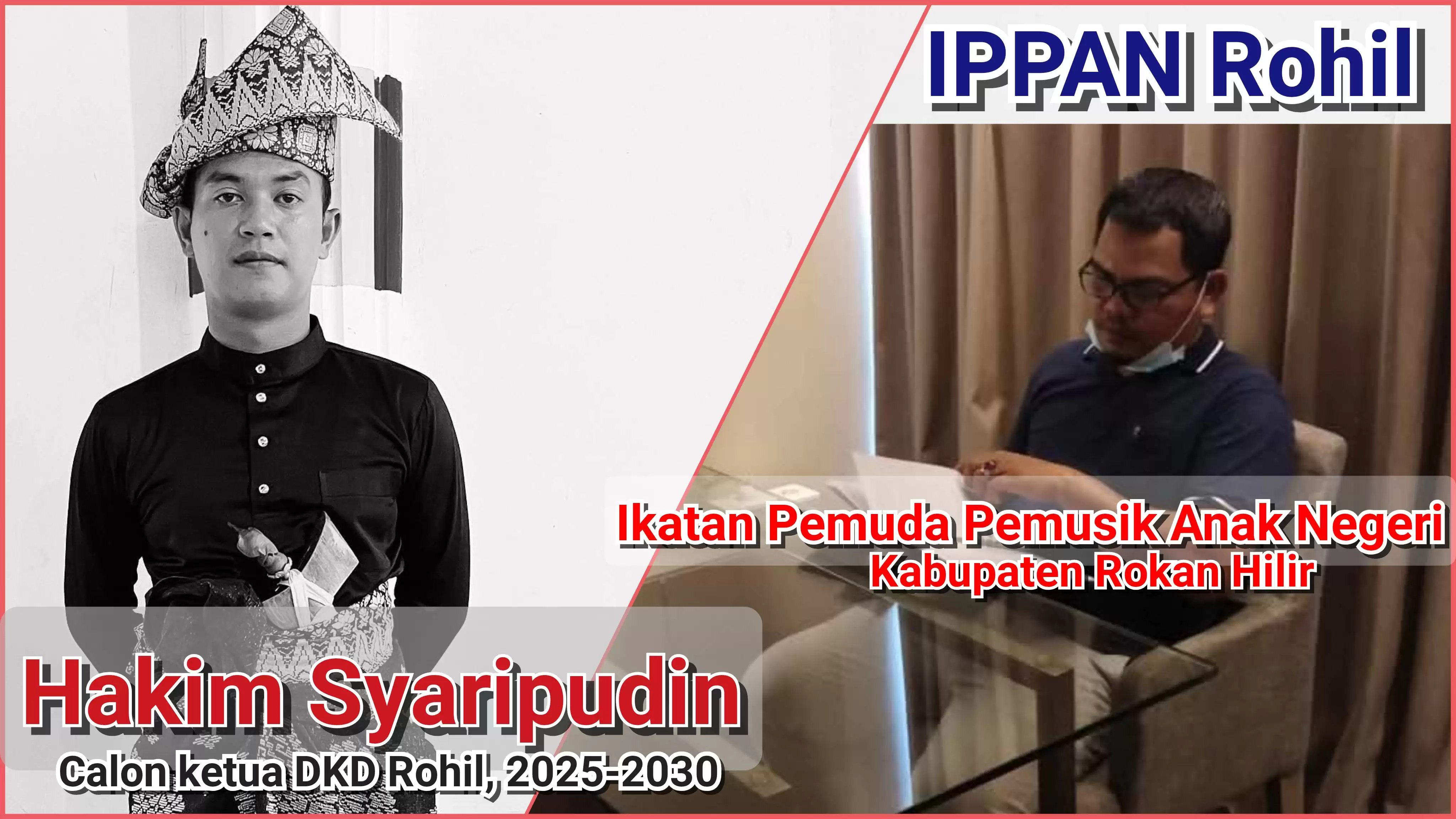 IPPAN Rohil Optimis Hakim Syafrudin Kandidat Terkuat Calon Ketua DKD Periode 2025-2030