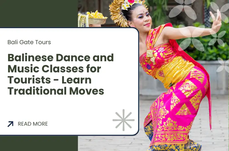 Balinese Dance and Music Classes for Tourists - Learn Traditional Moves