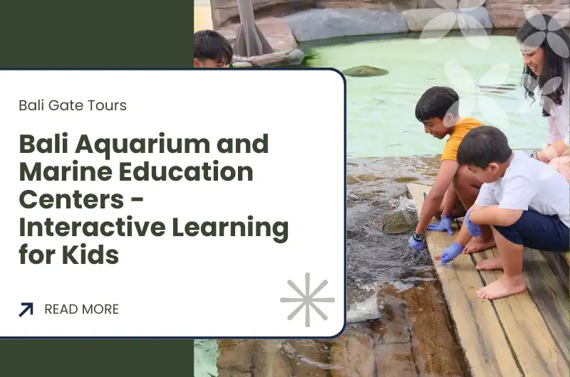 Bali Aquarium and Marine Education Centers - Interactive Learning for Kids