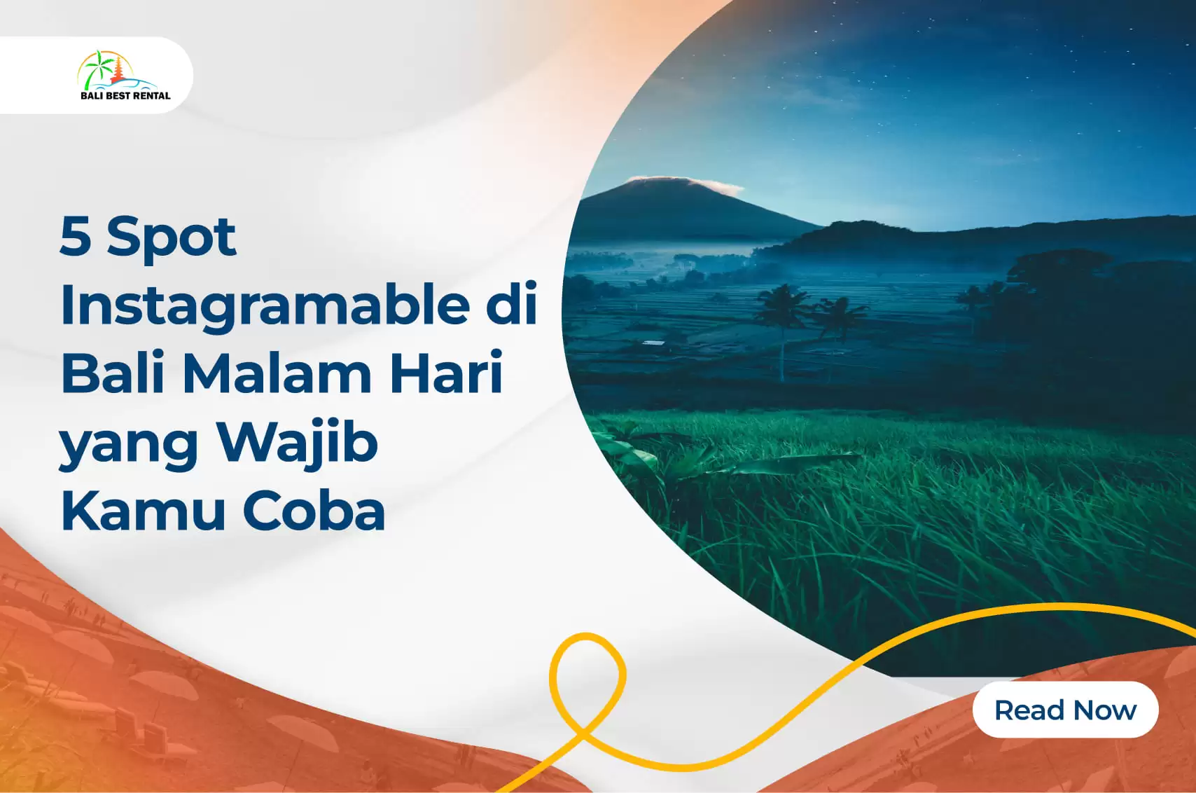 5 Spot Instagramable di Bali Malam Hari yang Wajib Kamu Coba