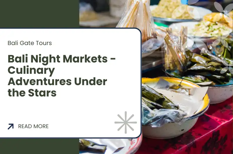 Bali Night Markets - Culinary Adventures Under the Stars