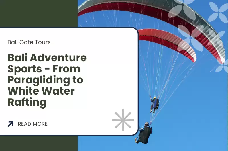 Bali Adventure Sports - From Paragliding to White Water Rafting