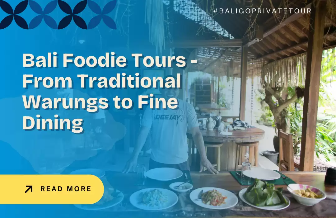 Bali Foodie Tours - From Traditional Warungs to Fine Dining