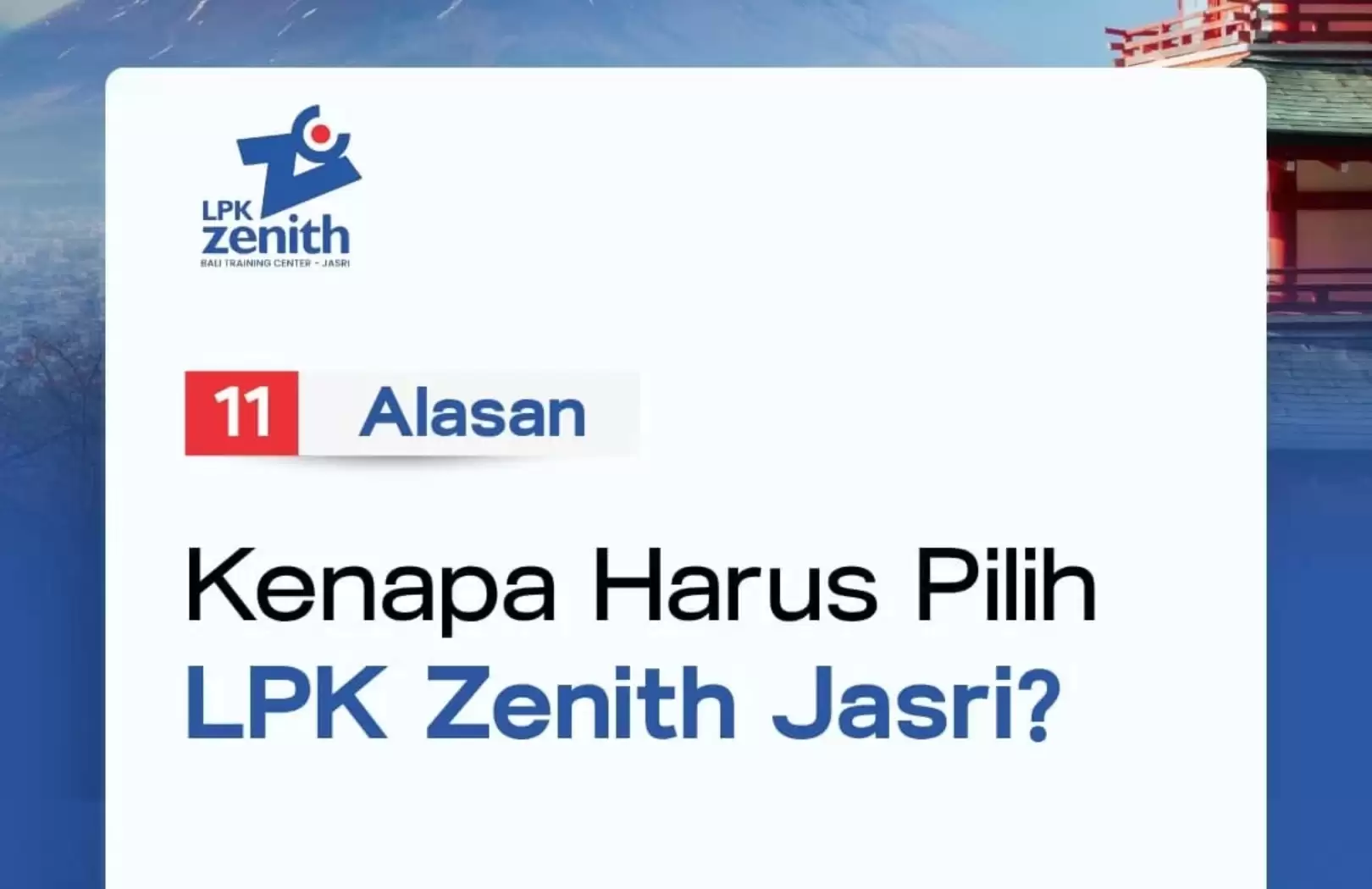11 Alasan Kenapa Harus Pilih LPK Zenith Jasri untuk Kerja di Jepang