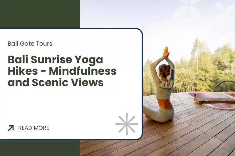 Bali Sunrise Yoga Hikes - Mindfulness and Scenic Views