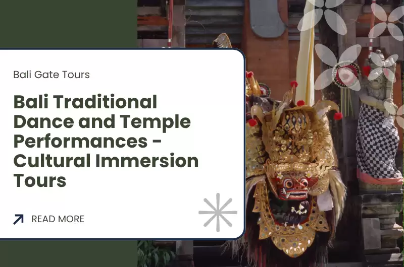 Bali Traditional Dance and Temple Performances - Cultural Immersion Tours