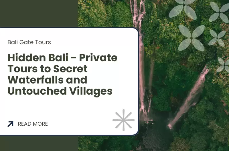 Hidden Bali - Private Tours to Secret Waterfalls and Untouched Villages