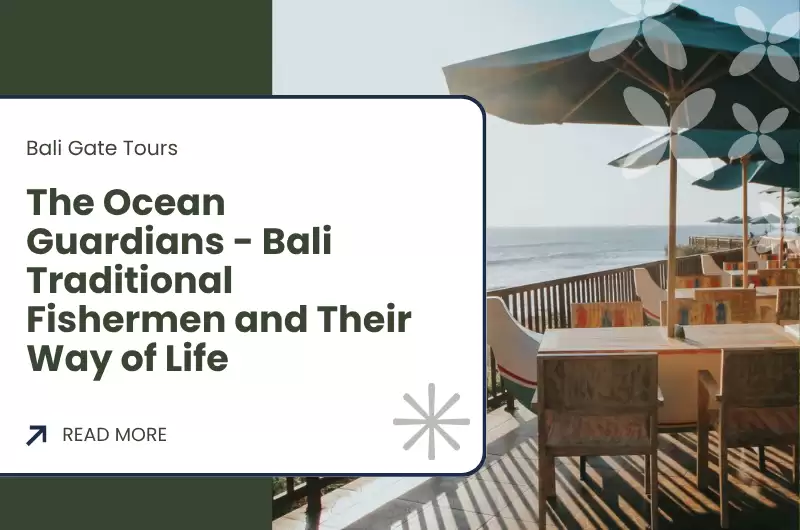 The Ocean Guardians - Bali Traditional Fishermen and Their Way of Life