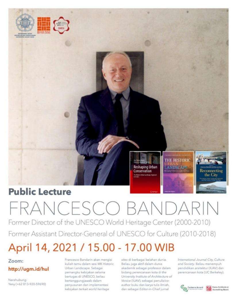 Guest Lecture tentang HUL oleh Francisco Bandarin bekerjasama dengan Universitas Gadjah Mada