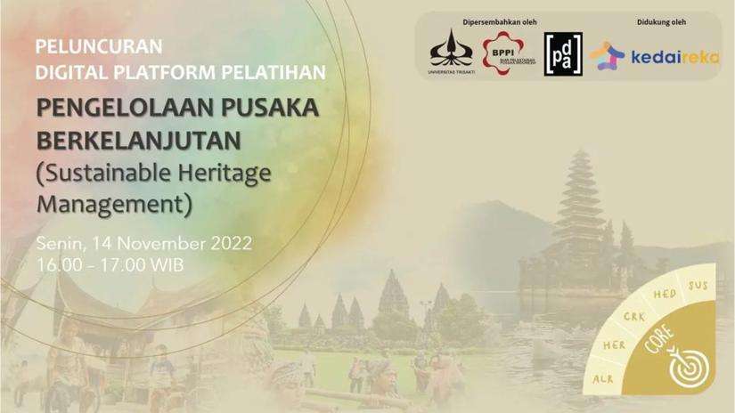 Peluncuran Digital Platform Pelatihan Pengelolaan Pusaka Berkelanjutan