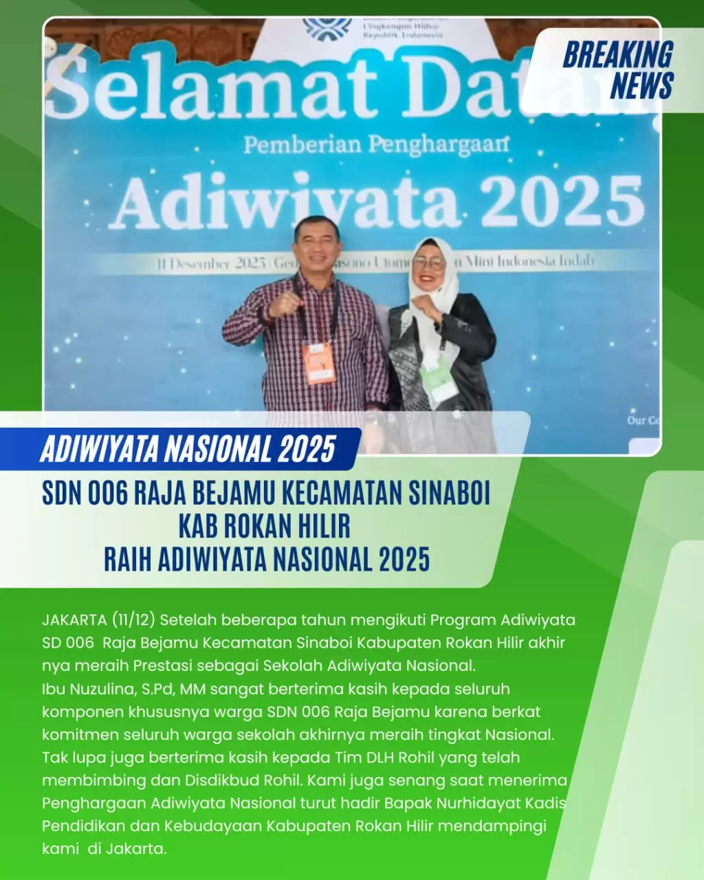 SDN 006 Raja Bejamu Kecamatan Sinaboi Raih Adiwiyata Nasional 2025, Kadisdikbud Rohil Beri Apresiasi