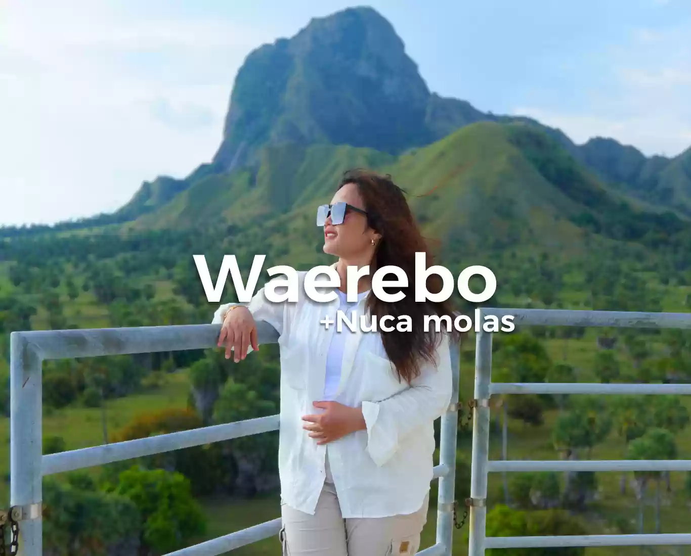 OPEN TRIP WAEREBO+NUCA MOLAS (2D1N)‼️????