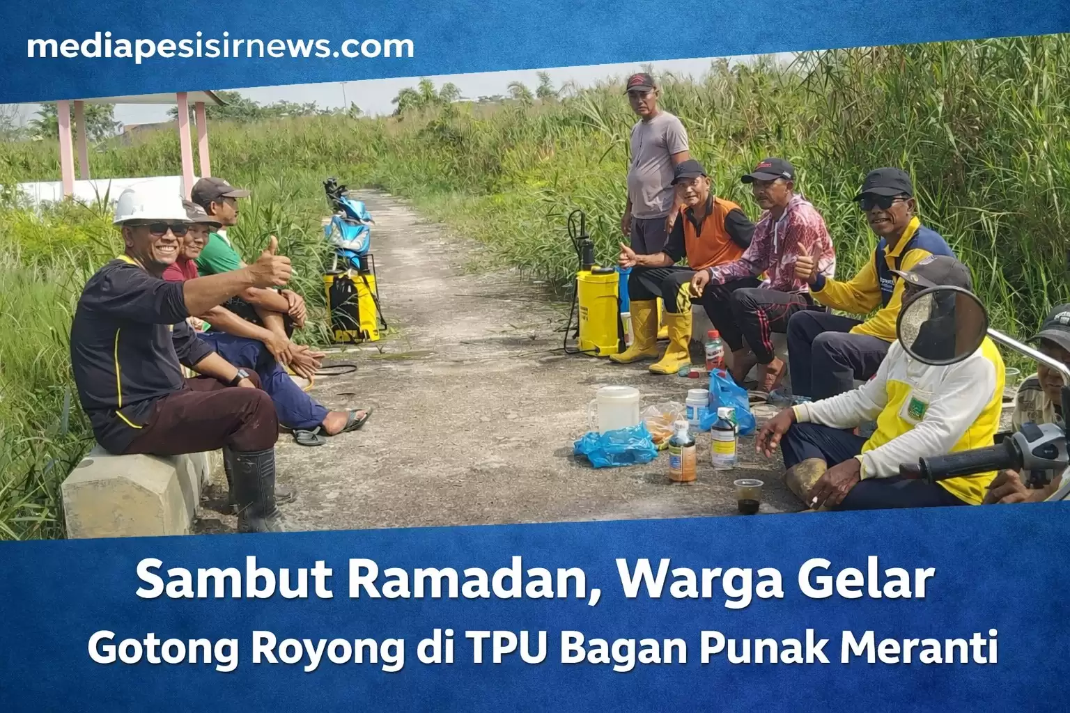 Menyambut Ramadhan 2026, Kadus Punak Ajak Warga Gotong Royong di TPU Bagan Punak Meranti