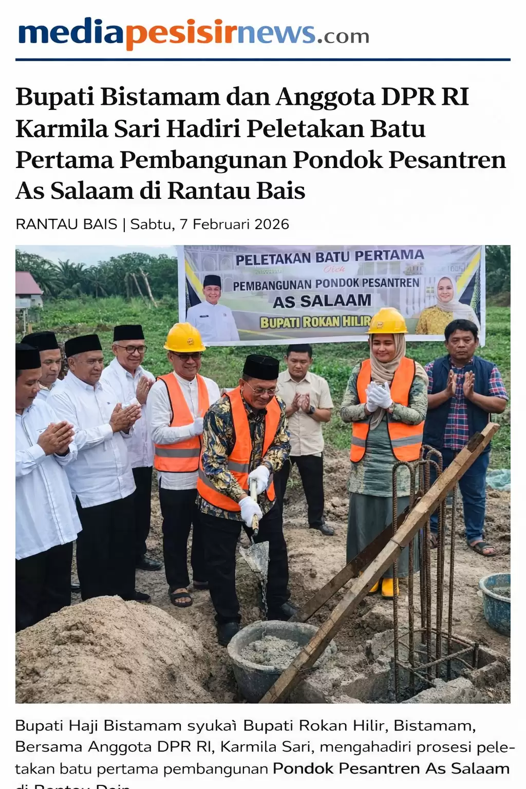 Bupati Bistamam dan Anggota DPR RI Karmila Sari Hadiri Peletakan Batu Pertama Pondok Pesantren As Salaam di Rantau Bais