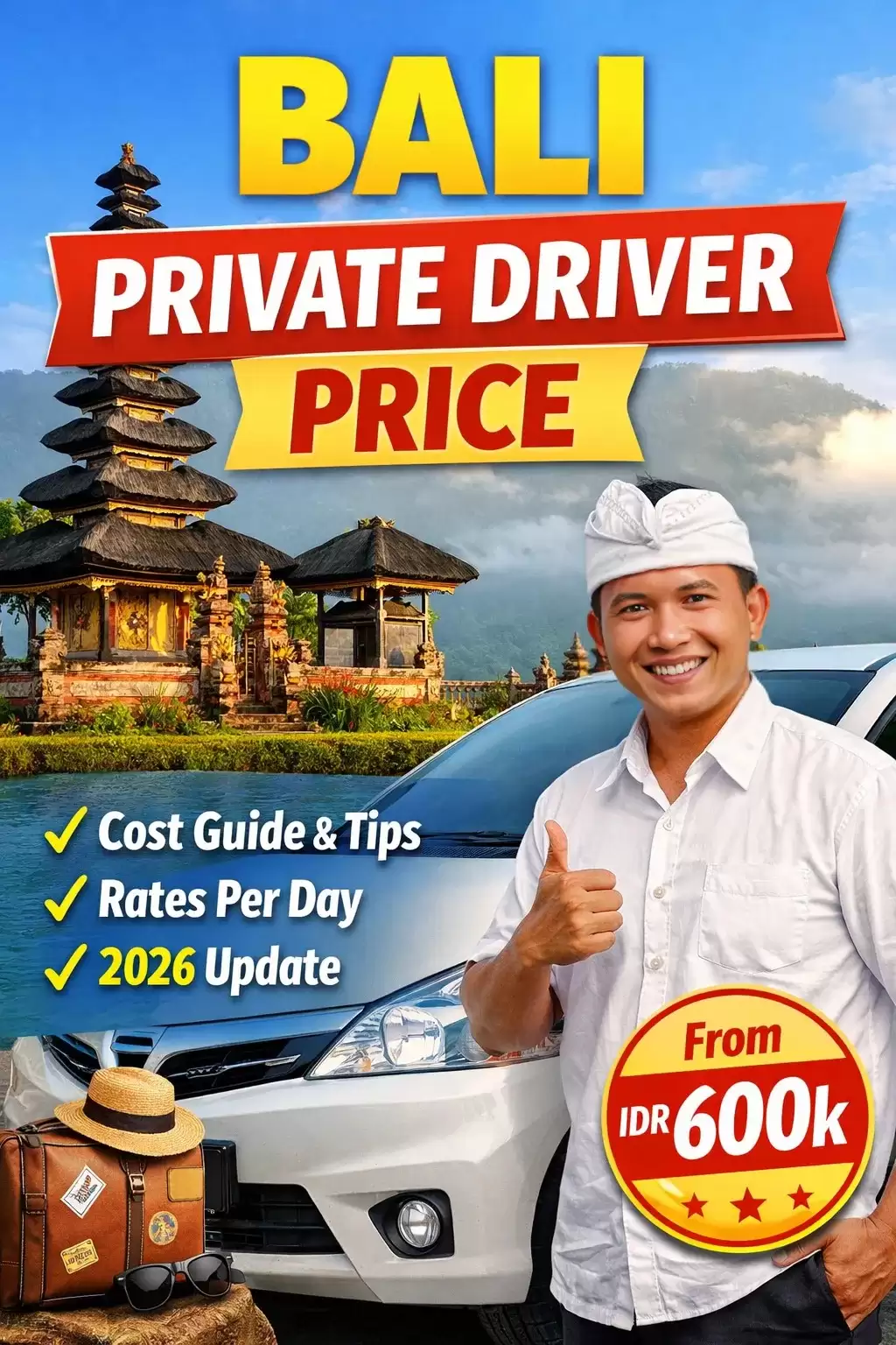 Bali Private Driver Price – Full Cost Guide & Travel Tips 2026